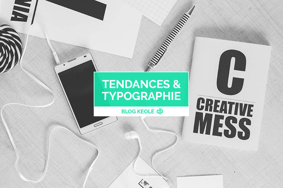 Tendances & typographie
