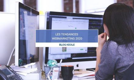 Les tendances WebMarketing de 2020